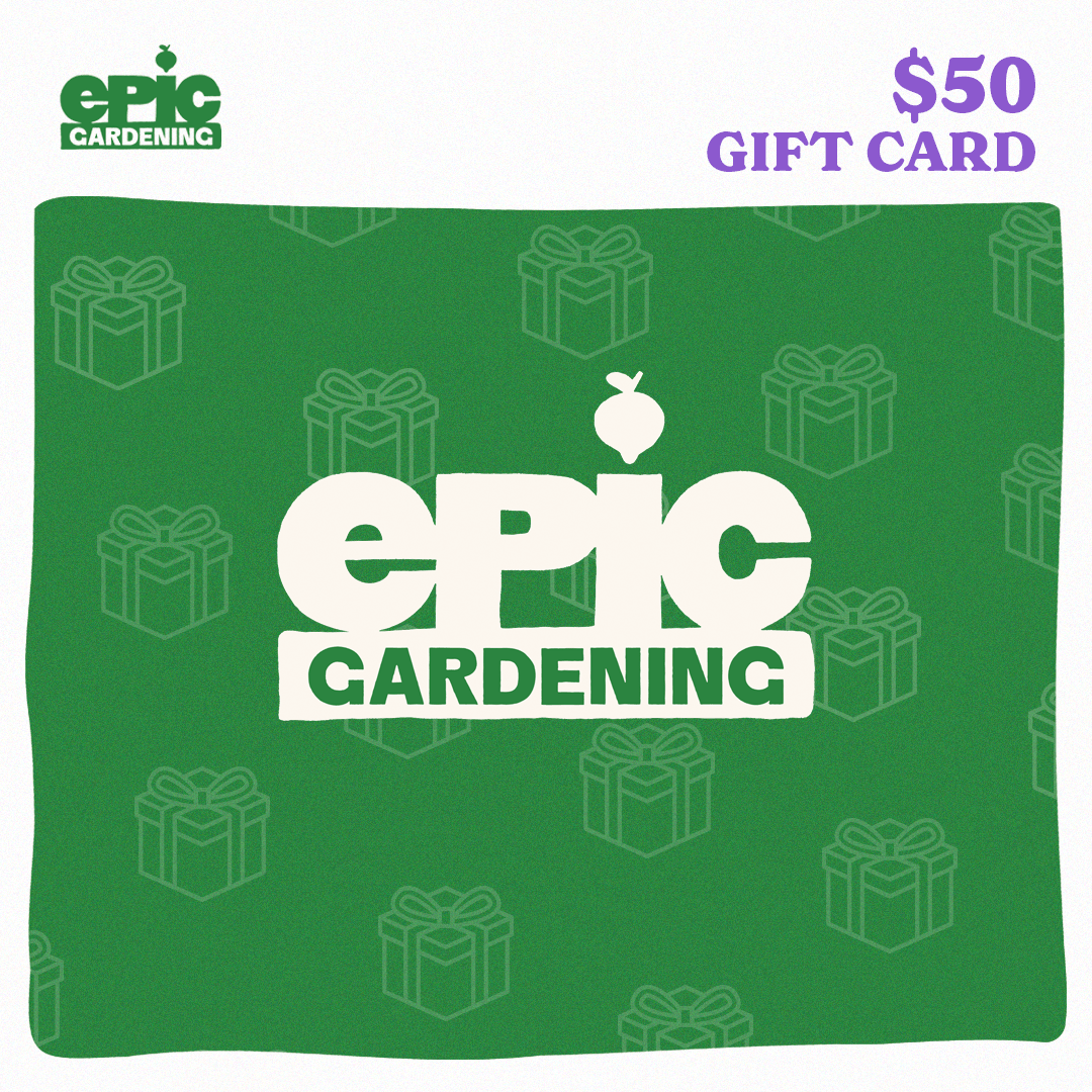 Epic Gardening Gift Cards (Digital)