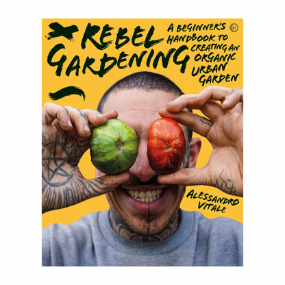 Rebel Gardening